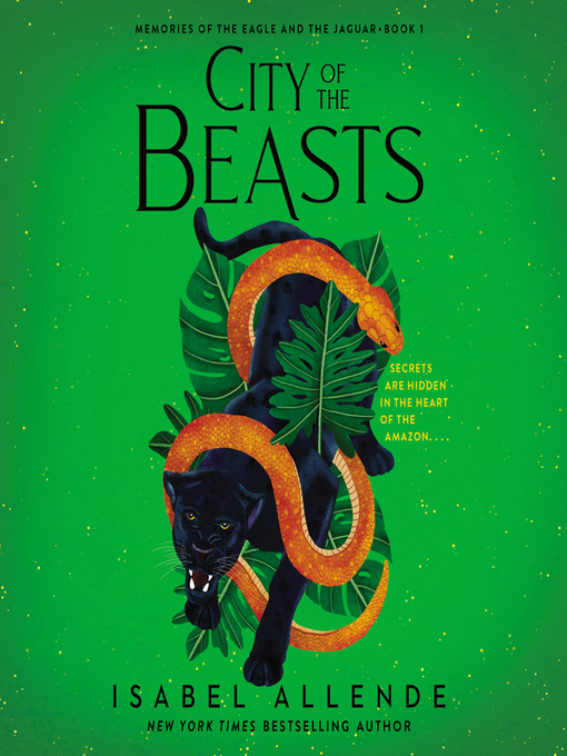 Title details for City of the Beasts by Isabel Allende - Available